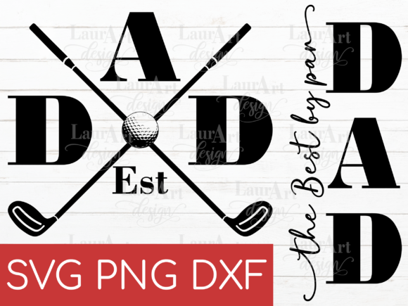 Father's Day Best DAD by Par Golf SVG: A Designer's Review